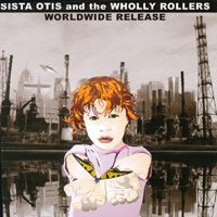 Find out all about Sista Otis & the Wholly Rollers by clicking here now!